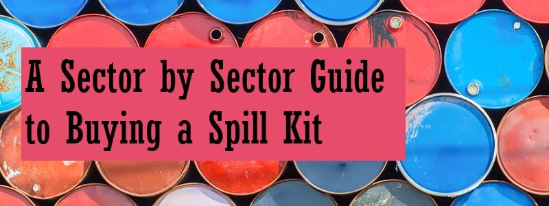 sector guide to buying a spill kit blog title image on a background of oil drums